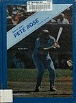 1983 Ray Buck - Sports Stars Series Pete Rose Charlie Hustle Library Binding.jpg