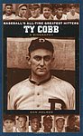 2004 Dan Holmes - Ty Cobb A Biography (Baseballs All-Time Greatest Hitters).jpg