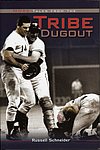 2005 Russell Schneider - Tales From The Tribe Dugout.jpg