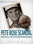 2012 ShandLubburs Jeff - The Pete Rose Scandal How the All Time Hits Leader Ruined Baseball.jpg